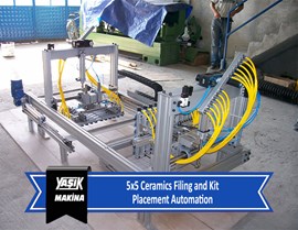  5x5 Ceramics Filing and Kit Placement Automation